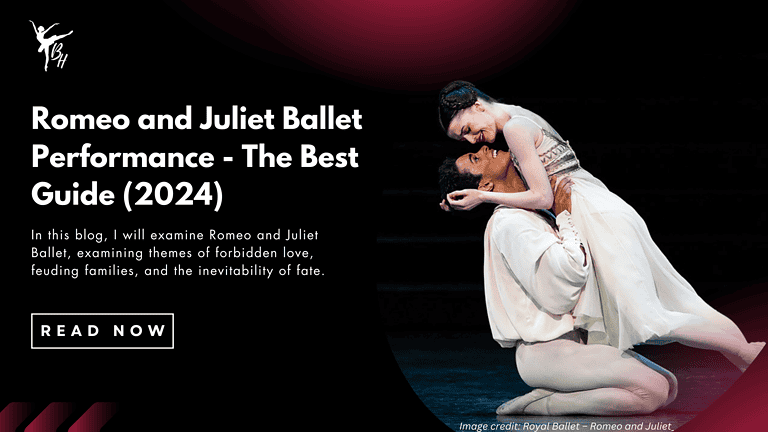 Romeo and Juliet Ballet Performance - The Best Guide (2024) Banner