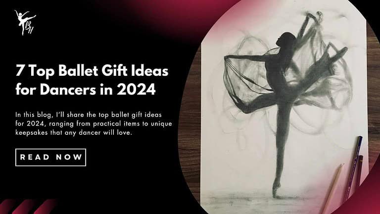 7 Top Ballet Gift Ideas for Dancers in 2024 banner