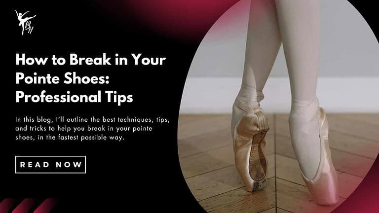 How to break in your pointe shoe - professional tips banner