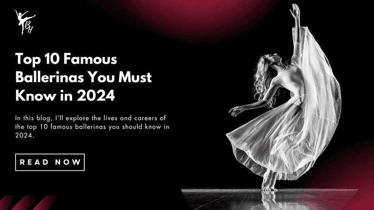 Top 10 Famous Ballerinas You Must Know in 2024 Banner