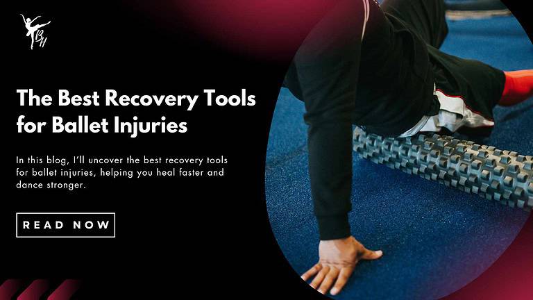 The Best Recovery Tools for Ballet Injuries Banner