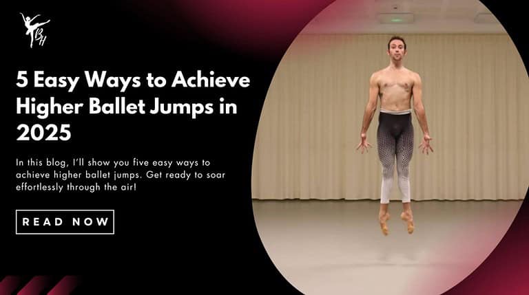 5 Easy Ways to Achieve Higher Ballet Jumps in 2025 Banner