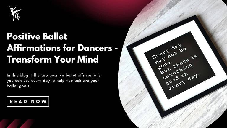 Positive Ballet Affirmations for Dancers - Transform Your Mind Banner