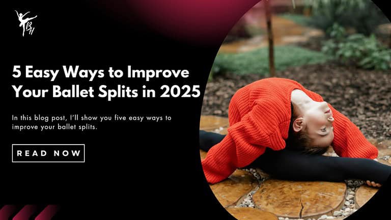 5 Easy Ways to Improve Your Ballet Splits in 2025 Banner